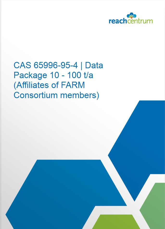 CAS 65996-95-4 | Data Package 10 - 100 t/a (Affiliates of FARM Consortium members)