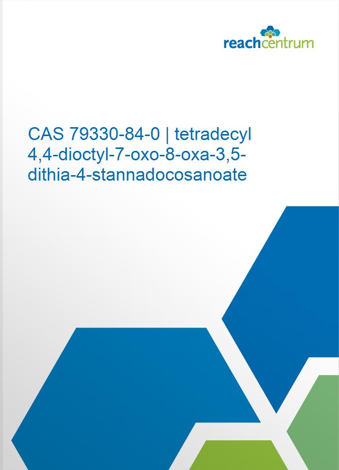 CAS 79330-84-0 | tetradecyl 4,4-dioctyl-7-oxo-8-oxa-3,5-dithia-4-stannadocosanoate